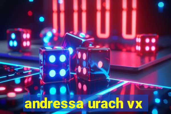 andressa urach vx